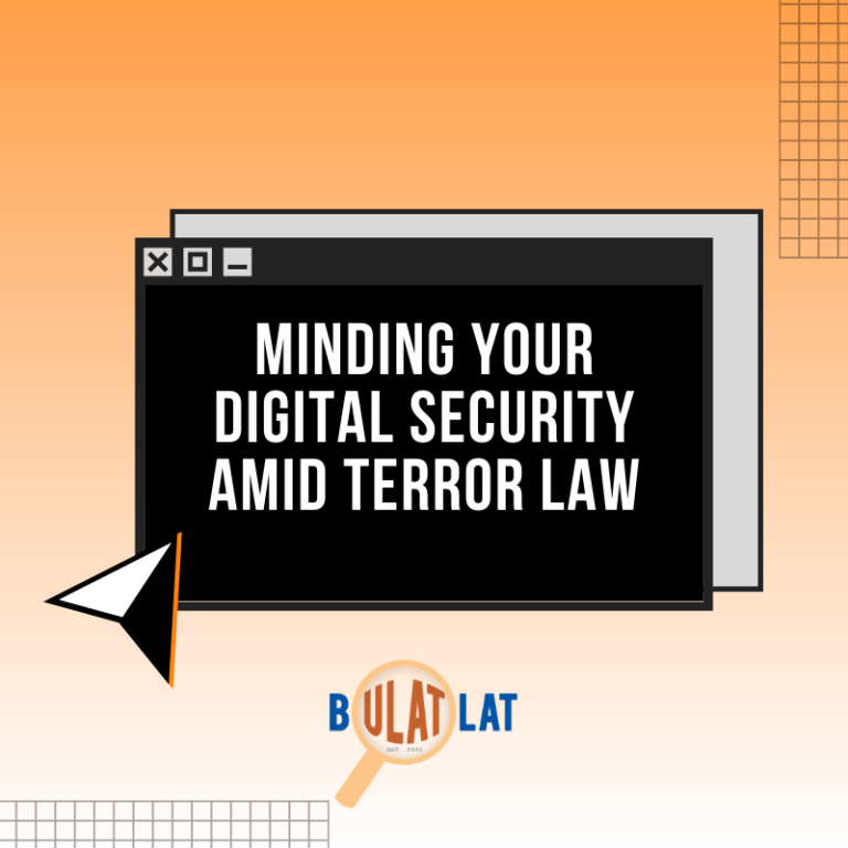 Minding your digital security amid terror law