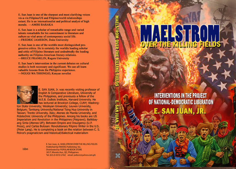 Maelstrom over the Killing Fields: Interventions in the Project Of National-Democratic Liberation By E. San Juan, Jr.